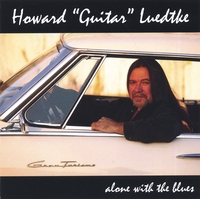 Howard 'Guitar' Luedtke: Alone with the Blues